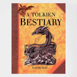 A Tolkien Bestiary: by David Day